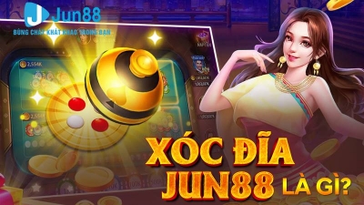 Xóc đĩa jun888.wiki – Trò chơi cá cược hấp dẫn cho cược thủ